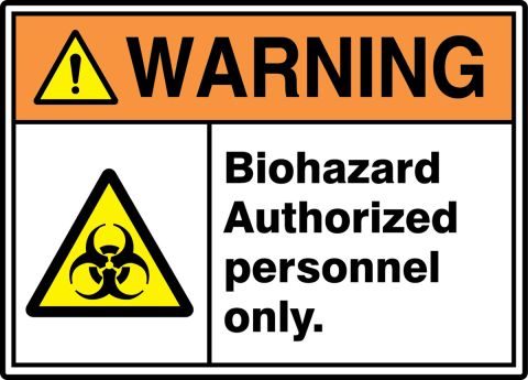 Warning Sign Biohazard Authorized Personnel Only 7"x10" Safety Sign ansi osha 