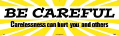 BE CAREFUL BANNER