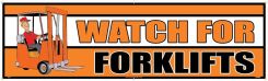 WATCH FOR FORKLIFTS BANNER