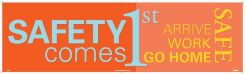 SAFETY COMES FIRST BANNER