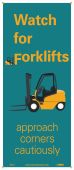 WATCH FOR FORKLIFTS BANNER