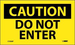 CAUTION DO NOT ENTER LABEL