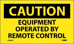 CAUTION EQUIPMENT OPERATED BY REMOTE CONTROL LABEL