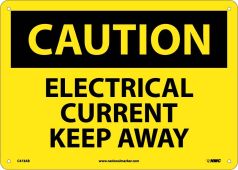 CAUTION ELECTRICAL CURRENT KEEP AWAY SIGN