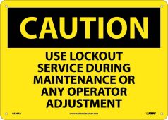 CAUTION USE LOCKOUT SERVICE SIGN