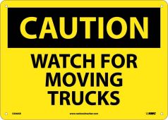 CAUTION WATCH FOR MOVING TRUCKS SIGN