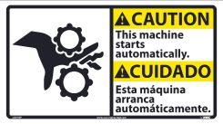 CAUTION AUTOMATIC MACHINE START SIGN - BILINGUAL