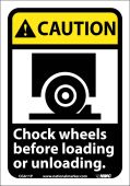 CAUTION CHOCK WHEELS BEFORE LOADING OR UNLOADING SIGN
