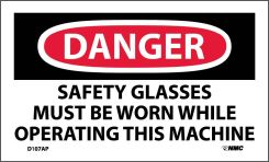 DANGER SAFETY GLASSES MUST BE WORN LABEL