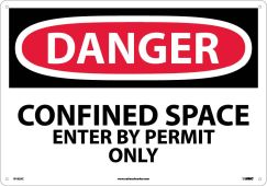 LARGE FORMAT DANGER CONFINED SPACE ENTER BY PERMIT ONLY SIGN