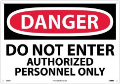LARGE FORMAT DO NOT ENTER AUTHORIZED PERSONNEL ONLY SIGN