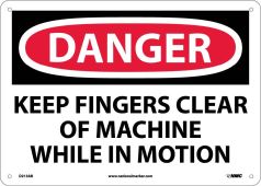 DANGER KEEP FINGERS CLEAR OF MACHINE SIGN
