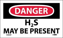 DANGER H2S MAY BE PRESENT LABEL