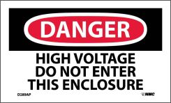 DANGER HIGH VOLTAGE DO NOT ENTER THIS ENCLOSURE LABEL