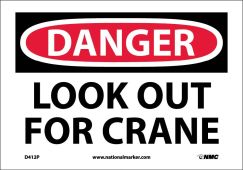 DANGER LOOK OUT FOR CRANE SIGN