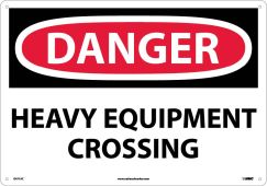 LARGE FORMAT DANGER HEAVY EQUIPMENT CROSSING SIGN