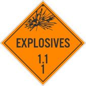 EXPLOSIVES 1.1 1 DOT PLACARD SIGN