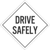 DRIVE SAFETY DOT PLACARD SIGN
