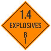 1.4 EXPLOSIVES B1 DOT PLACARD SIGN