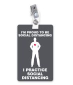 ID Badge: I'm Proud To Be Social Distancing I Practice Social Distancing