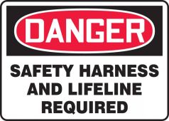 Contractor Preferred OSHA Danger Safety Sign: Safety Harness And Lifeline Required