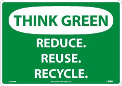 THINK GREEN, REDUCE, REUSE, RECYCLE SIGN
