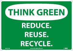 THINK GREEN, REDUCE, REUSE, RECYCLE SIGN