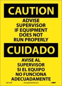 CAUTION ADVISE SUPERVISOR