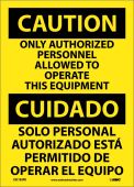 CAUTION ONLY AUTHORIZED PERSONNEL ALLOWED SIGN - BILINGUAL