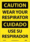 CAUTION WEAR YOUR RESPIRATOR SIGN - BILINGUAL