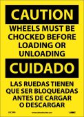 CAUTION WHEELS MUST BE CHOCKED SIGN - BILINGUAL