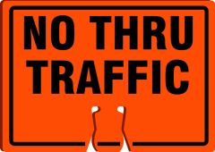 Cone Top Warning Sign: No Thru Traffic
