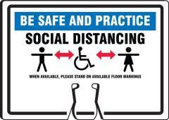Cone Top Warning Sign: Be Safe And Practice Social Distancing When Available Please Stand on Available Floor Markings