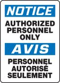 Bilingual OSHA Notice Safety Sign: Authorized Personnel Only