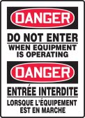 Bilingual OSHA Danger Safety Sign: Do Not Enter When Equipment Is Operating