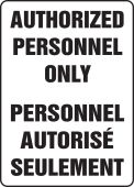 Bilingual Safety Sign: Authorized Personnel Only