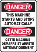 Bilingual French OSHA Danger Safety Sign: This Machine Starts And Stops Automatically