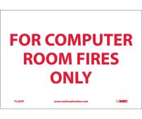 FOR COMPUTER ROOM FIRES ONLY SIGN