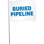 Pre-Printed Marking Flag: Buried Pipeline