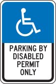 Handicapped Parking Sign: Parking By Disabled Permit Only