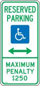 Parking Sign: Reserved Parking - Maximum Penalty $250 (Arrows)