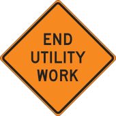 Roll-Up Construction Sign: End Utility Work