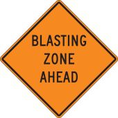 Rigid Construction Sign: Blasting Zone Ahead