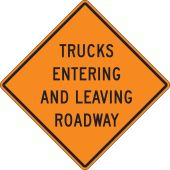 Rigid Construction Sign: Trucks Entering And Leaving Roadway