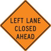 Traffic Sign: Left Lane Closed Ahead