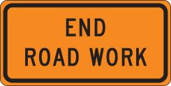 Rigid Construction Sign: End Road Work
