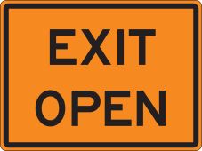 Rigid Construction Sign: Exit Open