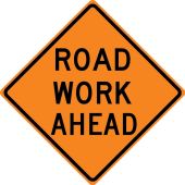 Rigid Construction Sign: Road Work Ahead
