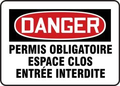 French OSHA Danger Safety Sign: Permis Obligatore Espace Clos Entrée Interdite