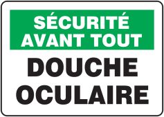 French OSHA Safety First Safety Sign: Douche Oculaire